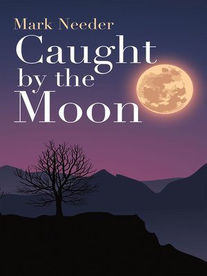 cover image of Caught by the Moon